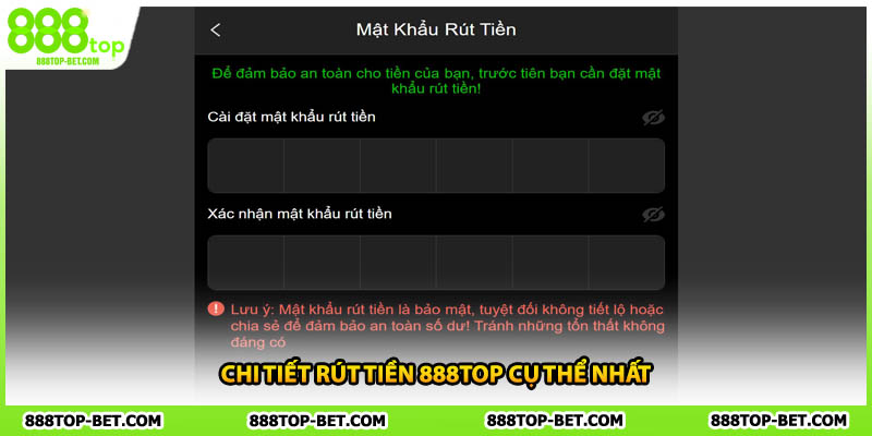 Chi tiết rút tiền 888TOP cụ thể nhất