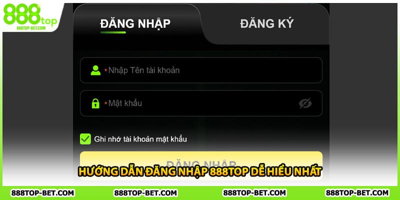 Hướng dẫn đăng nhập 888TOP dễ hiểu nhất